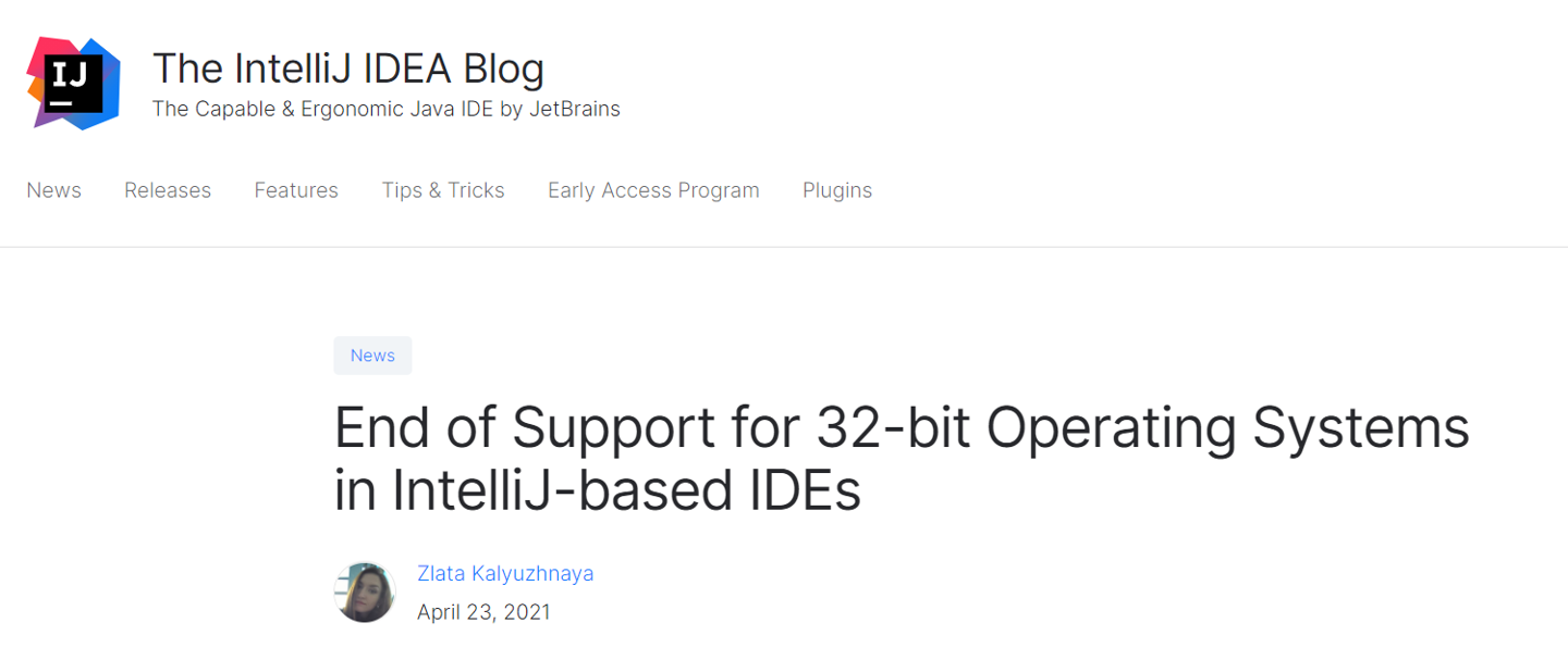 JetBrains: IDEA 等所有基于 IntelliJ 的 IDE 將不再支持 32 位操作系統(tǒng)